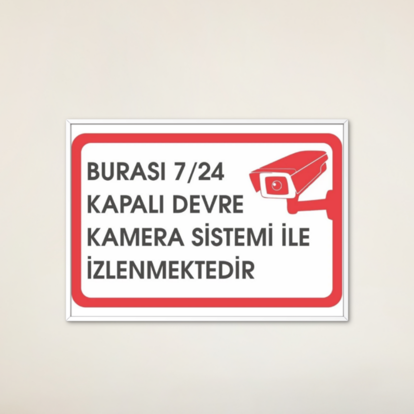 7/24 Kamera ile İzlenmektedir Uyarı Levhası, 25x35 cm Güvenlik Tabelası