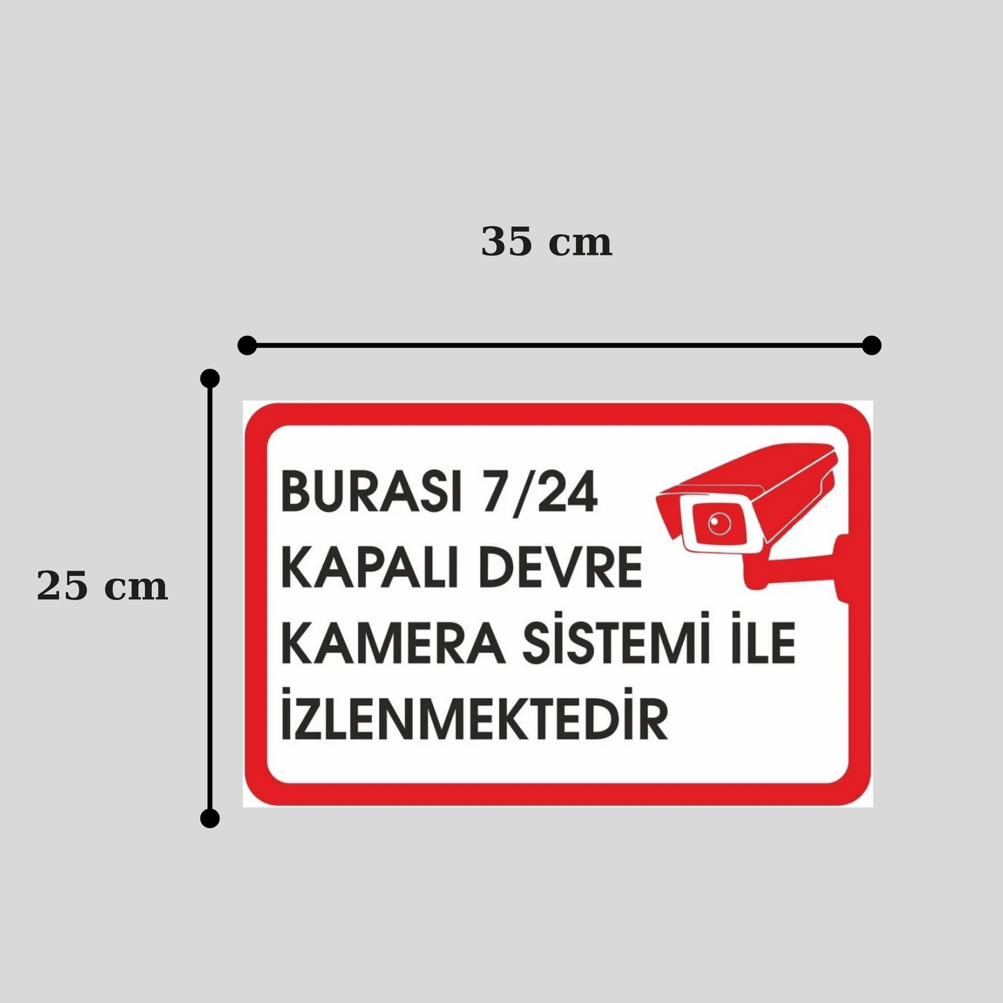 7/24 Kamera ile İzlenmektedir Uyarı Levhası, 25x35 cm Güvenlik Tabelası