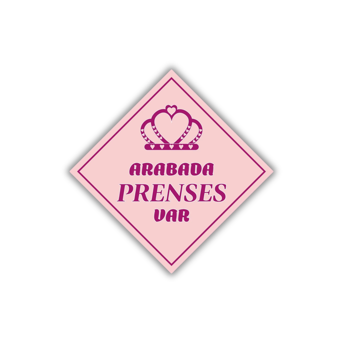 Arabada Prenses Var yazılı pembe renkli, araba arka camına uygulanabilen kız bebek uyarı stickerı