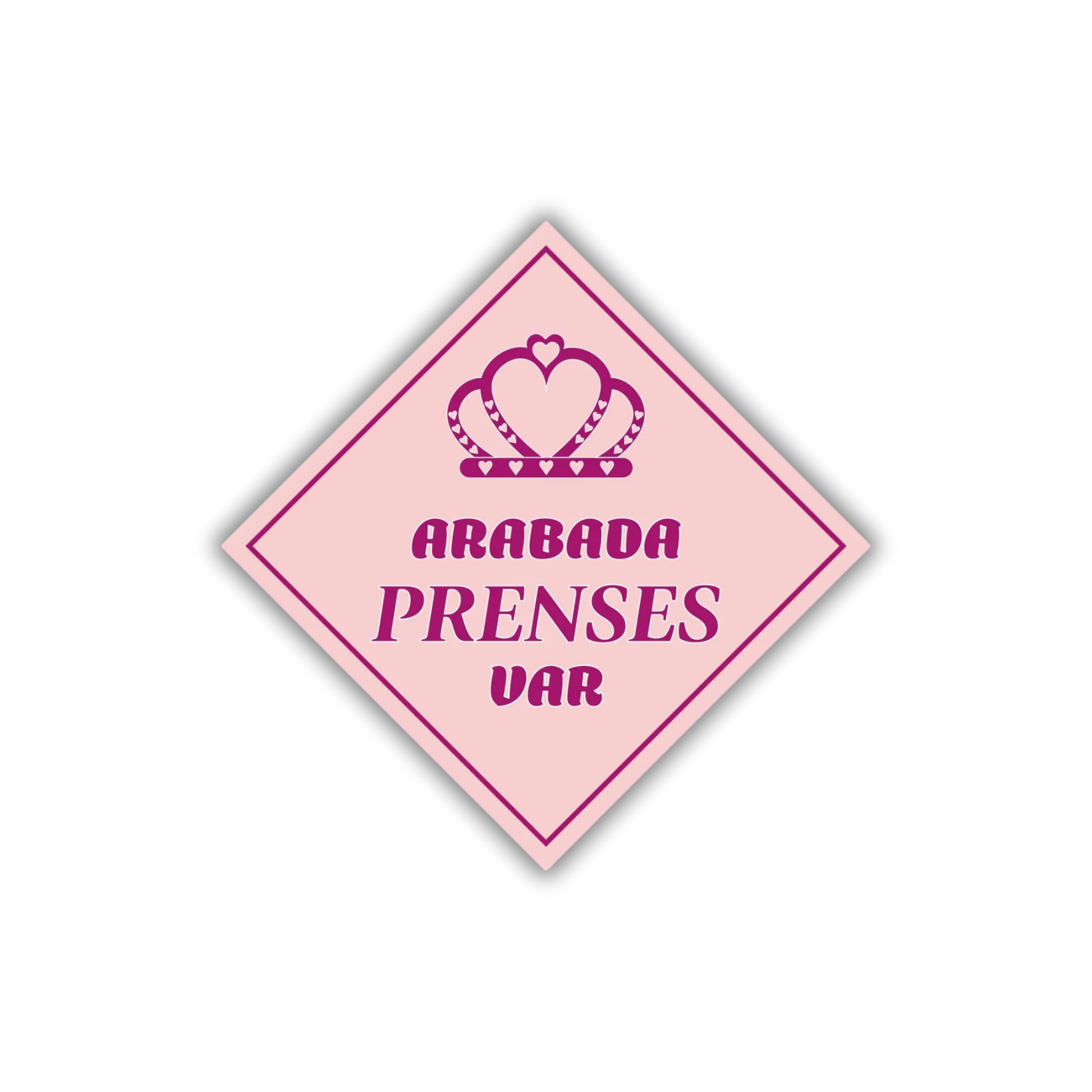Arabada Prenses Var yazılı pembe renkli, araba arka camına uygulanabilen kız bebek uyarı stickerı