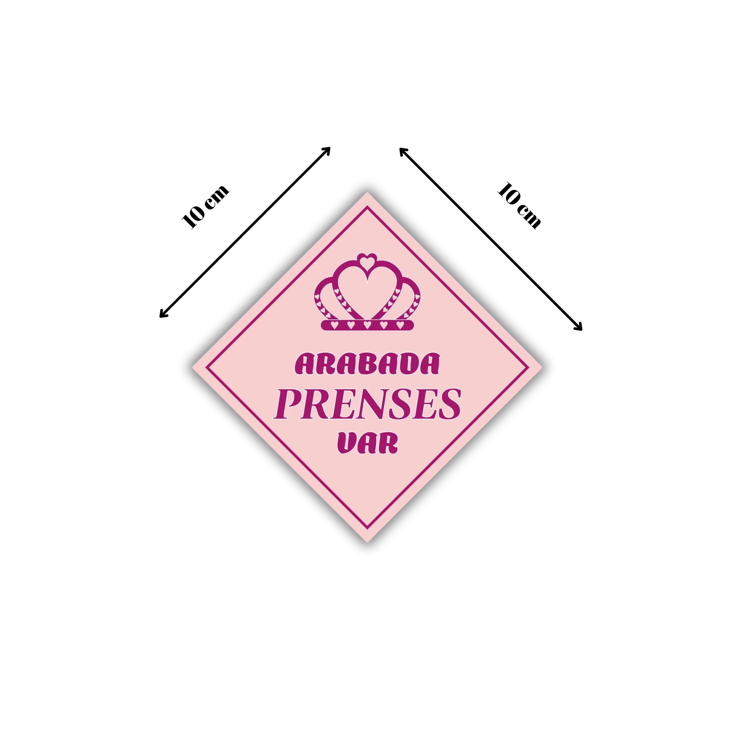 Arabada Prenses Var araba camı stickerının 10 x 10 cm ölçülerini gösteren ürün görseli