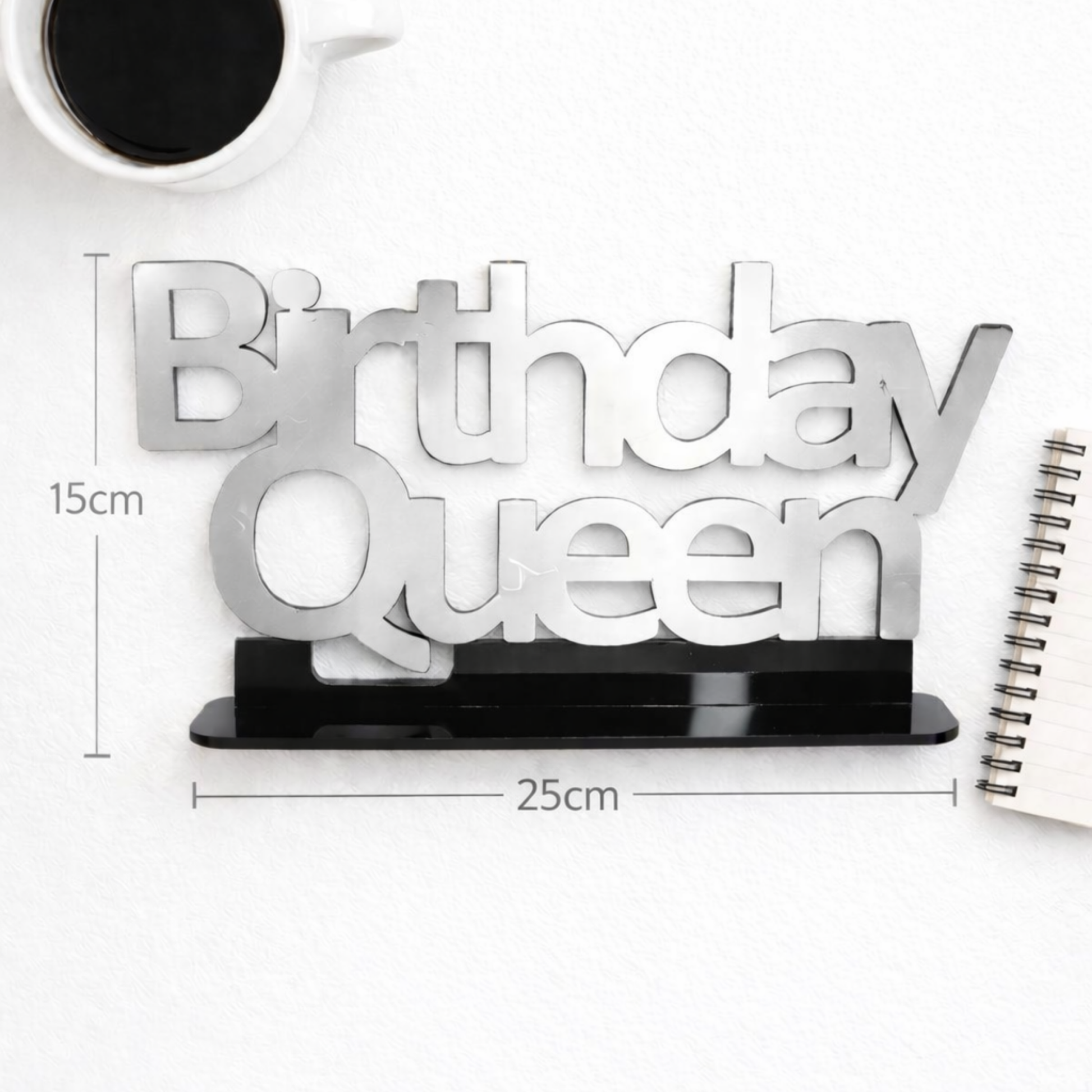Birthday Queen silver akrilik masa yazısı ölçü gösterimi 25x15cm boyut bilgisi