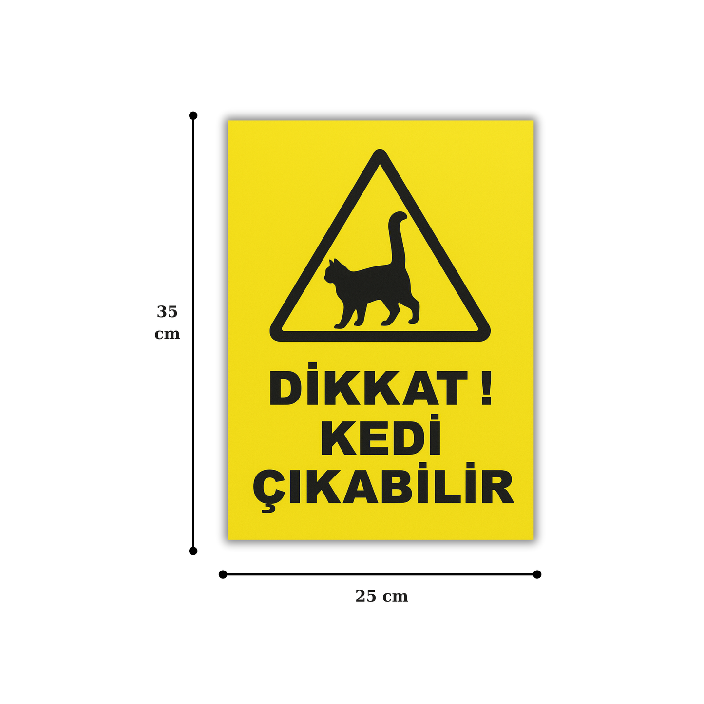 Dikkat Kedi Çıkabilir uyarı levhası ölçüleri, 35x25 cm boyutlarında forex tabela