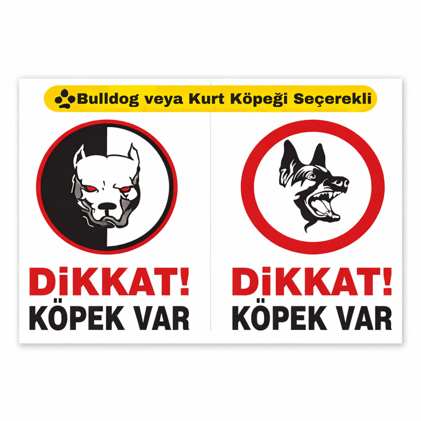 Dikkat Köpek Var uyarı levhası, bulldog ve kurt köpeği görseli seçenekli, 25x35 cm forex tabela