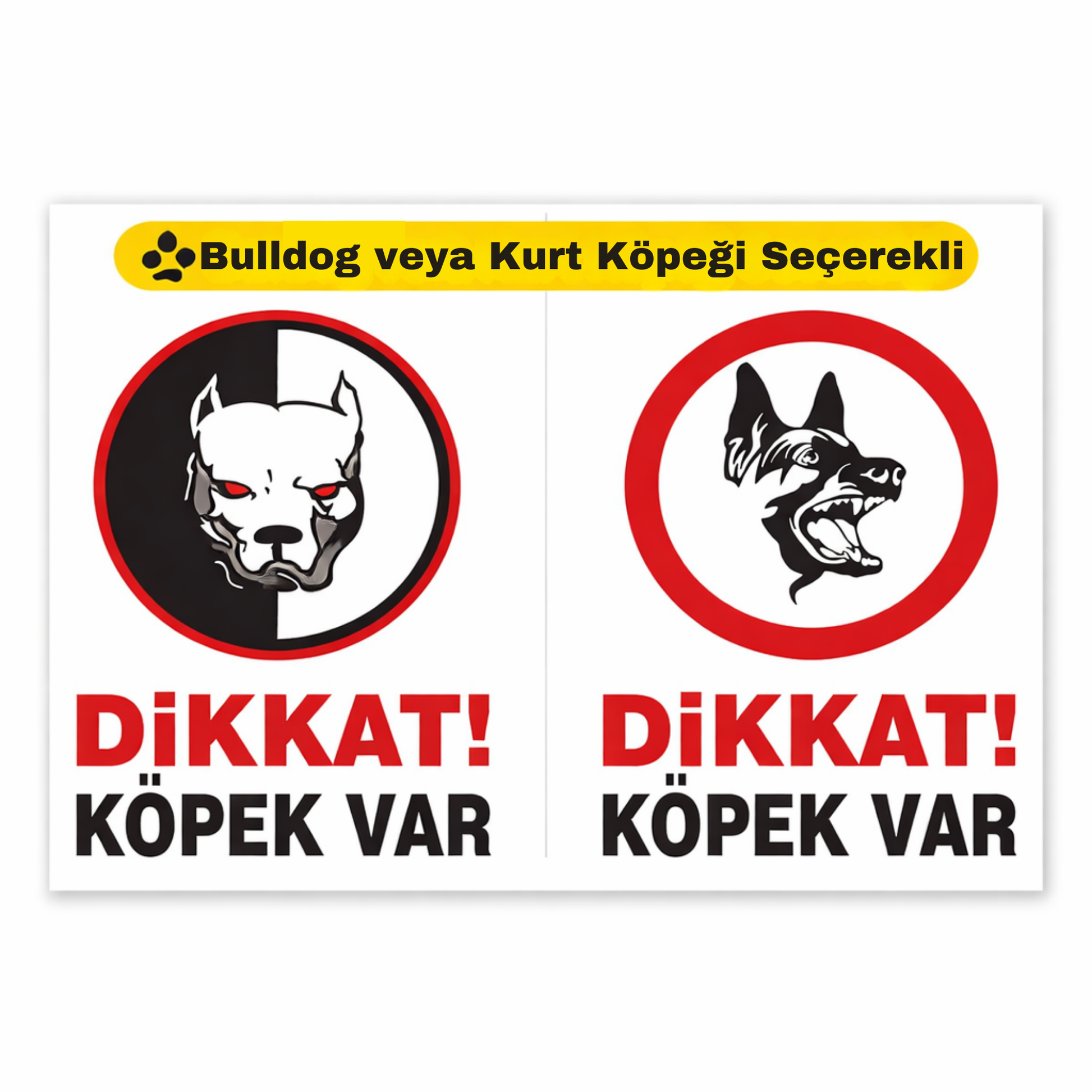 Dikkat Köpek Var uyarı levhası, bulldog ve kurt köpeği görseli seçenekli, 25x35 cm forex tabela