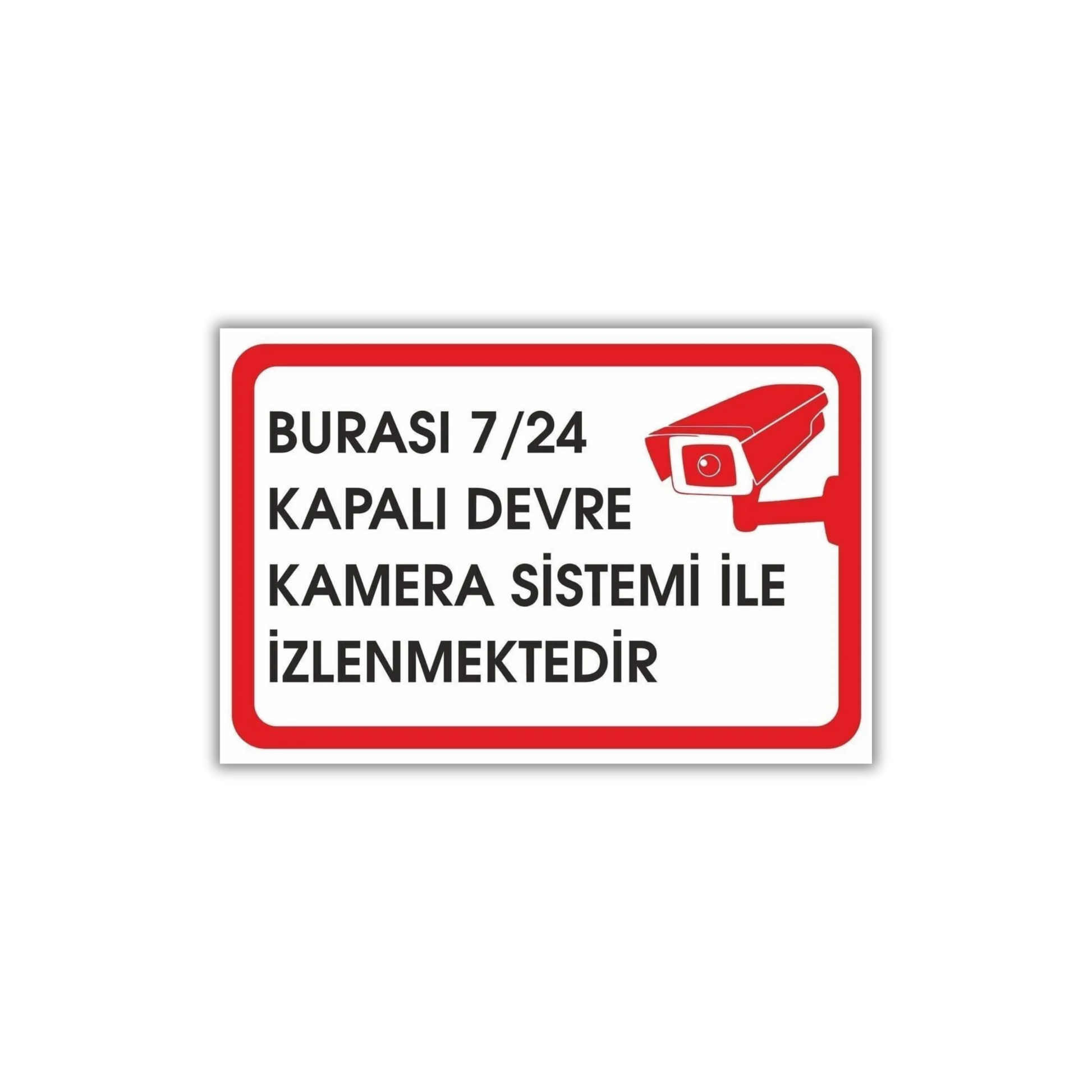 Burası 7/24 kapalı devre kamera sistemi ile izlenmektedir uyarı levhası, 25x35 cm dış mekana uygun güvenlik tabelası