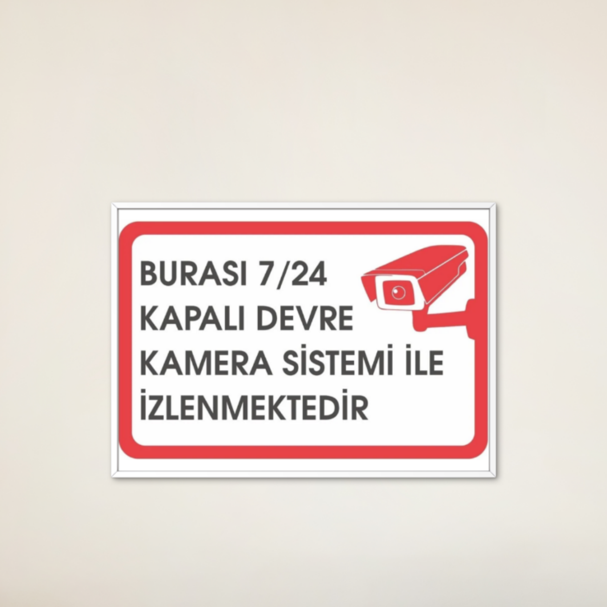 Burası 7/24 kapalı devre kamera sistemi ile izlenmektedir uyarı levhası, yakın plan baskı kalitesi ve net okunabilirlik gösterimi