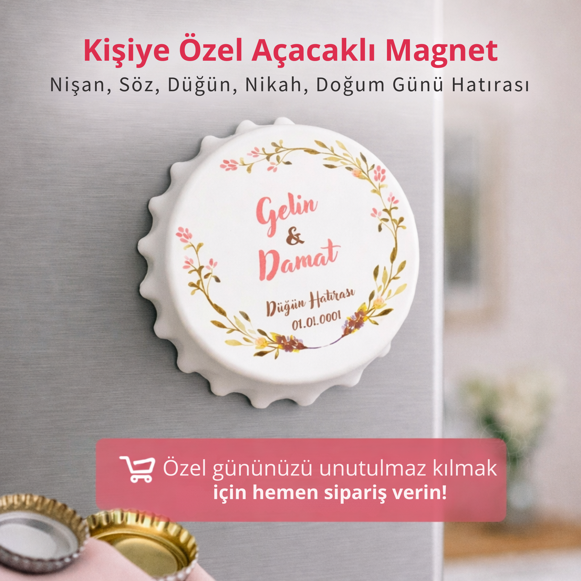 Kişiye özel açacaklı magnet, nişan ve düğün için hatıra hediyelik magnet modeli, Gelin ve Damat tasarımlı UV baskılı magnet