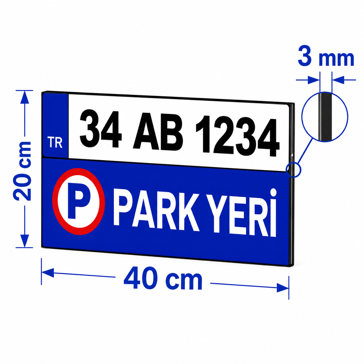 Kişiye özel park yeri tabelası ölçüleri: 20x40 cm, 3 mm forex kalınlık