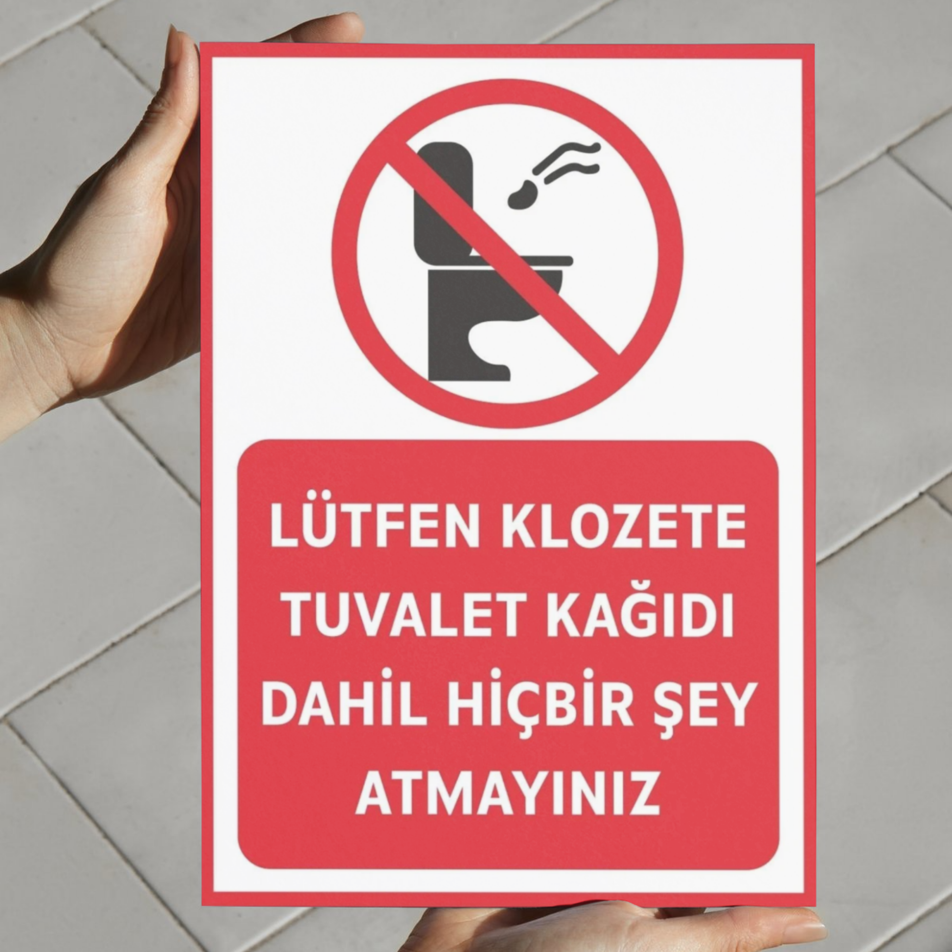 Tuvalet uyarı levhası elde tutma görseli klozete hiçbir şey atmayınız 25x35 cm