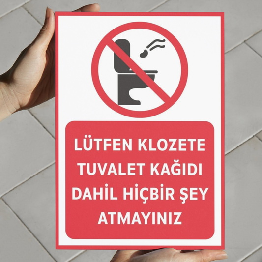 Tuvalet uyarı levhası elde tutma görseli klozete hiçbir şey atmayınız 25x35 cm